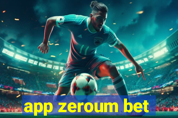 app zeroum bet