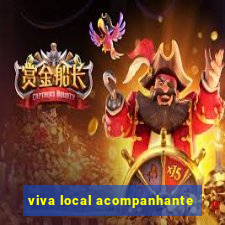 viva local acompanhante