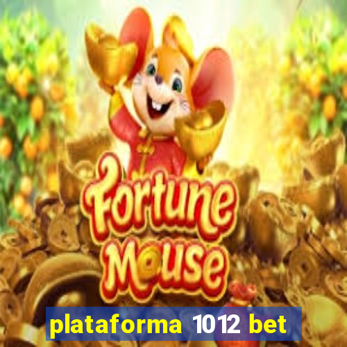 plataforma 1012 bet