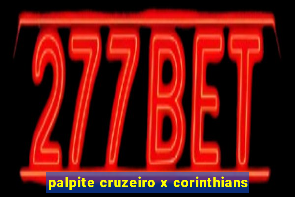 palpite cruzeiro x corinthians