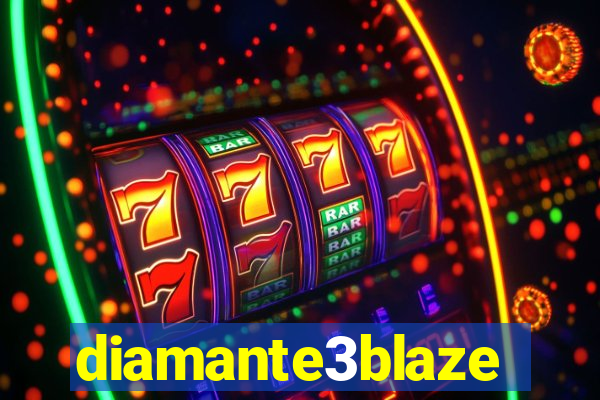 diamante3blaze