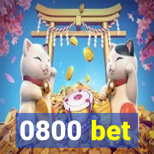 0800 bet