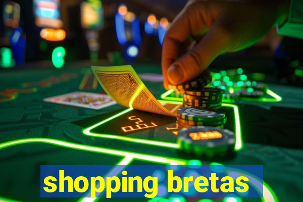 shopping bretas