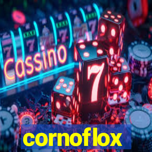 cornoflox