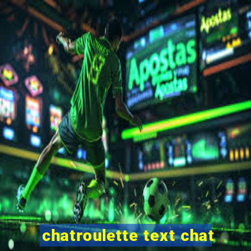 chatroulette text chat