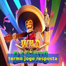 termo jogo resposta