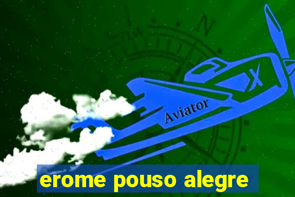 erome pouso alegre