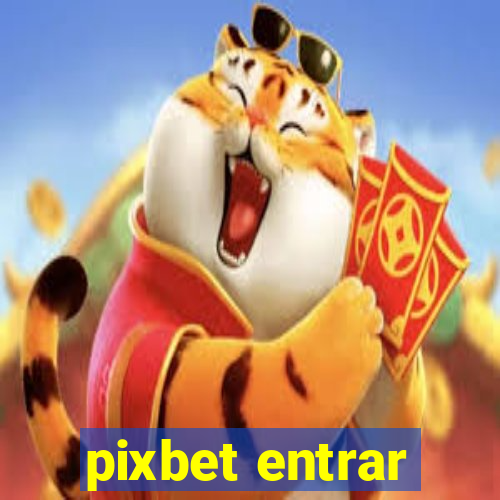 pixbet entrar