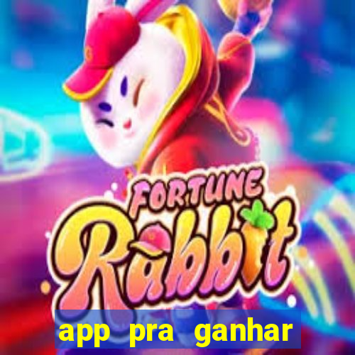 app pra ganhar dinheiro jogando