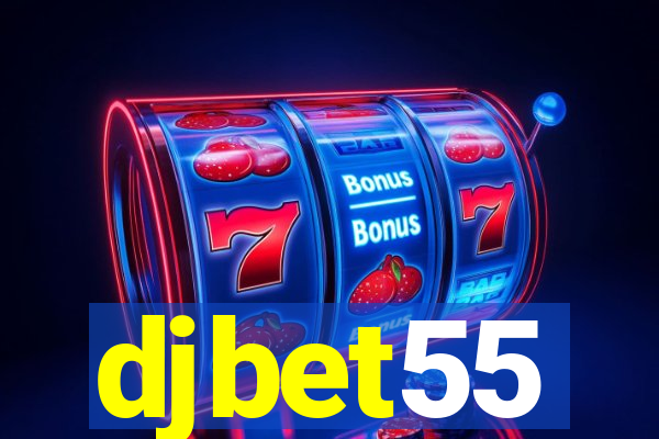 djbet55