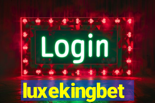 luxekingbet