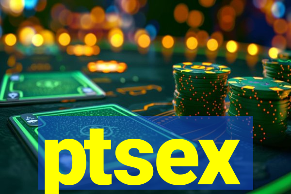 ptsex