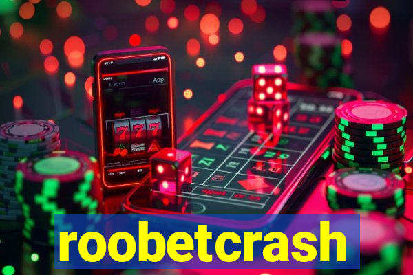 roobetcrash