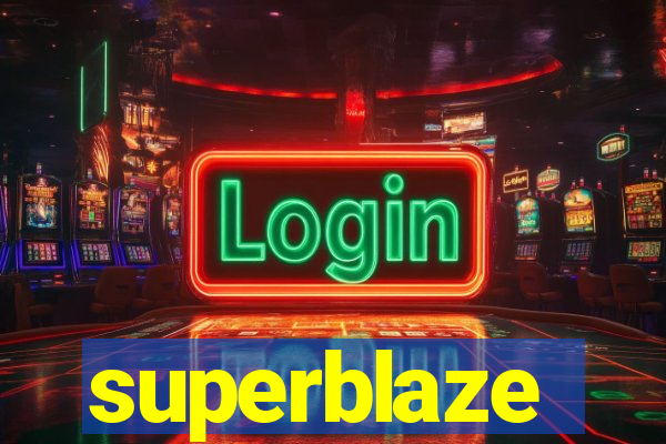 superblaze