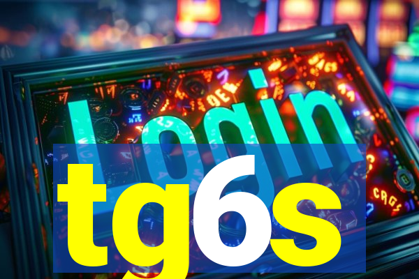 tg6s