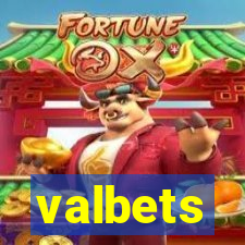 valbets