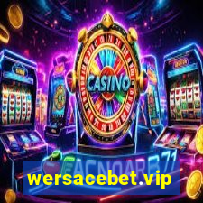 wersacebet.vip